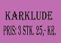 karklude 25,- kr